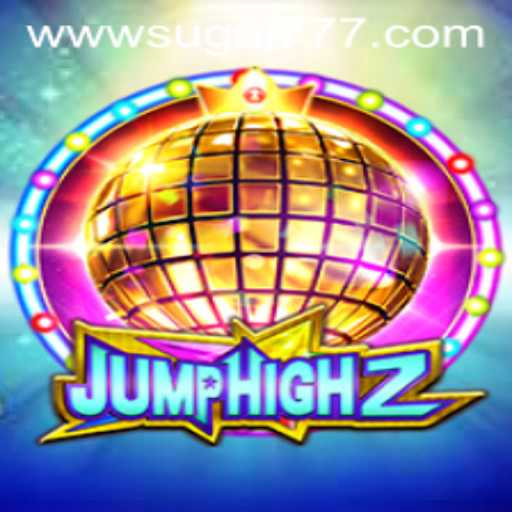 Exploring the Thrilling World of JumpHigh2: Your Guide to Mastering Sugal777