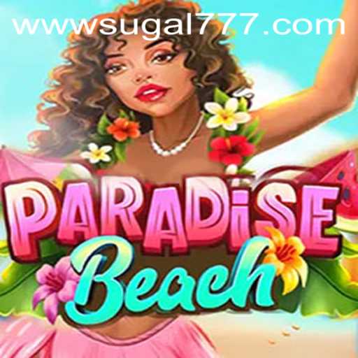 ParadiseBeach: Dive into a World of Fun and Strategy with Sugal777